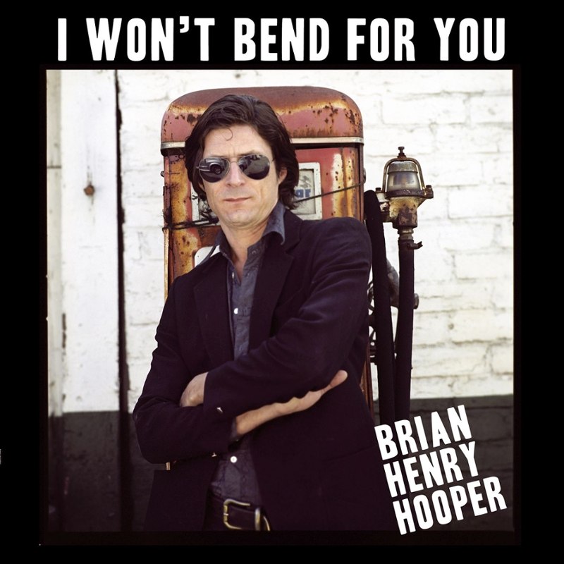 BRIAN HENRY HOOPER - I won´t bend for you LP