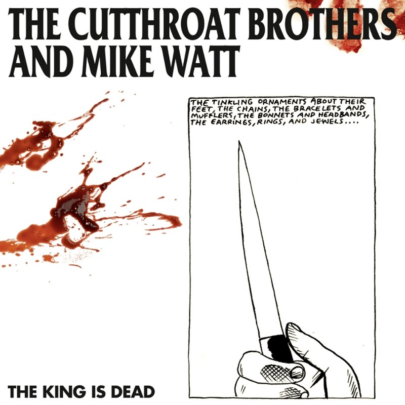 CUTTHROAT BROTHERS & MIKE WATT - The king is dead LP