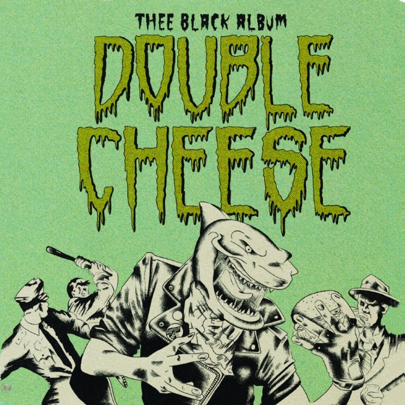 DOUBLE CHEESE - Thee black album LP
