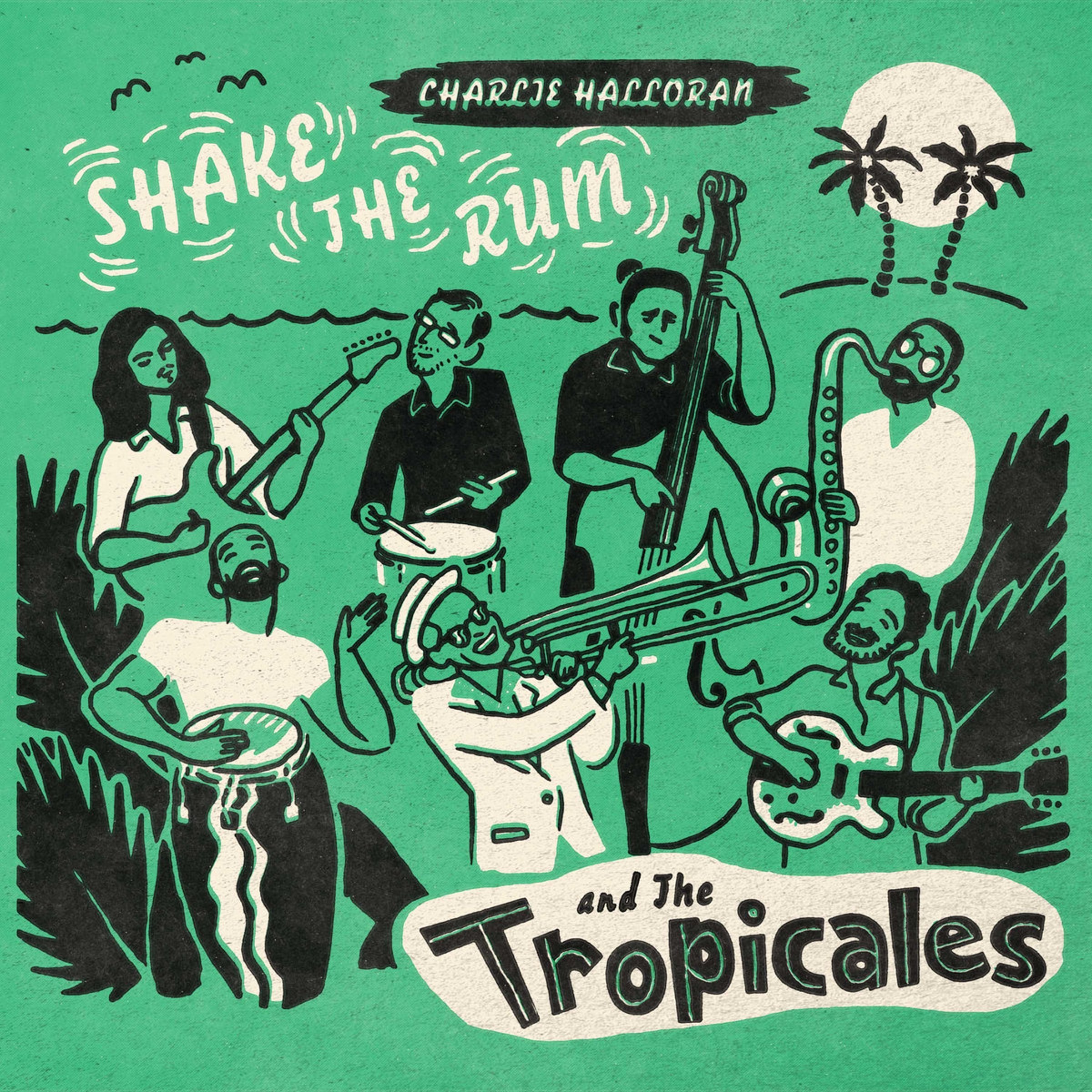 CHARLIE & THE TROPICALES - Shake the rum LP - Soundflat Mailorder