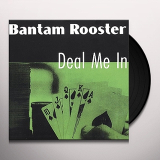BANTAM ROOSTER - Deal me in LP BANTAM ROOSTER - Deal me in LP