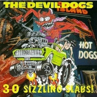 DEVIL DOGS - 30 sizzling slabs CD DEVIL DOGS - 30 sizzling slabs CD