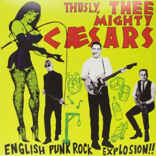 THEE MIGHTY CAESARS - English punk rock LP THEE MIGHTY CAESARS - English punk rock LP
