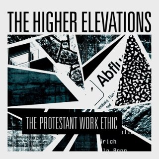 HIGHER ELEVATIONS - The protestant work ethic CD HIGHER ELEVATIONS - The protestant work ethic CD