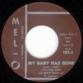 LITTLE MISS JESSIE W BENNY SHARP - My baby has gone 7 LITTLE MISS JESSIE W BENNY SHARP - My baby has gone 7