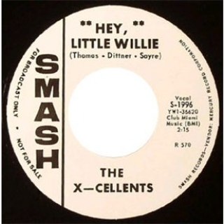 X-CELLENTS / CALS - Hey little willie 7 X-CELLENTS / CALS - Hey little willie 7