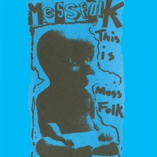 MESS FOLK - This is Mess Folk...and more LP MESS FOLK - This is Mess Folk...and more LP