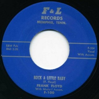 FRANK FLOYD / LARRY KENNON - Rock a little baby 7 FRANK FLOYD / LARRY KENNON - Rock a little baby 7