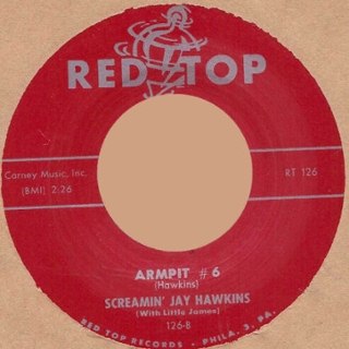 SCREAMIN JAY HAWKINS - Armpit No. 6 7 SCREAMIN JAY HAWKINS - Armpit No. 6 7