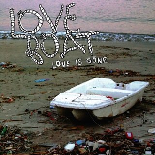 LOVE BOAT - Love is gone CD LOVE BOAT - Love is gone CD