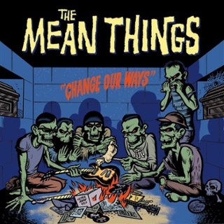 MEAN THINGS - Change our ways LP MEAN THINGS - Change our ways LP
