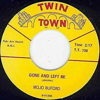 MOJO BUFORD - Gone & left me 7 MOJO BUFORD - Gone & left me 7
