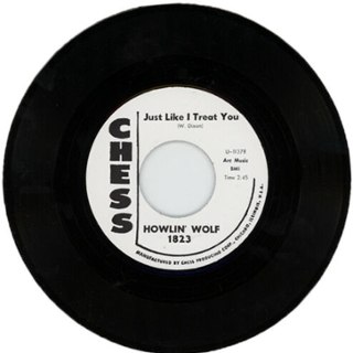 HOWLIN WOLF - Just like i treat you 7 HOWLIN WOLF - Just like i treat you 7