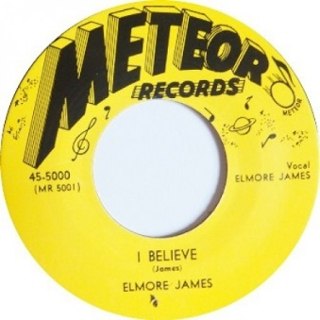 ELMORE JAMES - I believe 7 ELMORE JAMES - I believe 7
