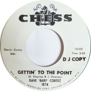 DAVE BABY CORTEZ - Gettin´ to the point 7 DAVE BABY CORTEZ - Gettin´ to the point 7