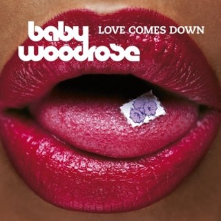 BABY WOODROSE - Love comes down CD BABY WOODROSE - Love comes down CD