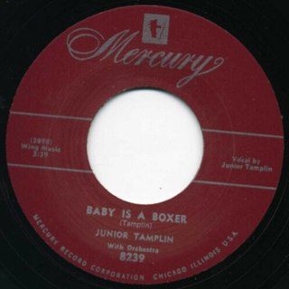 JUNIOR TAMPLIN - Baby is a boxer 7 JUNIOR TAMPLIN - Baby is a boxer 7