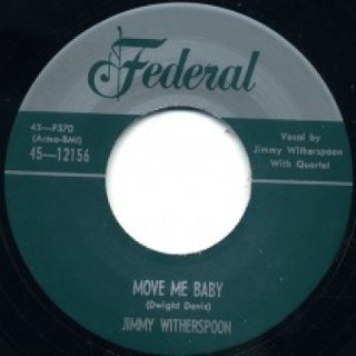 JIMMY WITHERSPOON - Move me baby 7 JIMMY WITHERSPOON - Move me baby 7