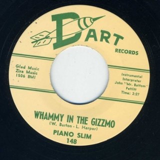 PIANO SLIM - Whammy in the gizzmo 7 PIANO SLIM - Whammy in the gizzmo 7