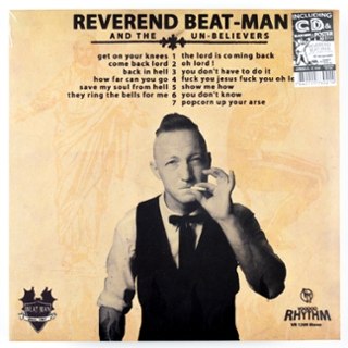 REVEREND BEAT-MAN & THE UNBELIEVERS - Get on your LP+CD