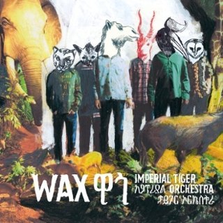 IMPERIAL TIGER ORCHESTRA - Wax CD IMPERIAL TIGER ORCHESTRA - Wax CD