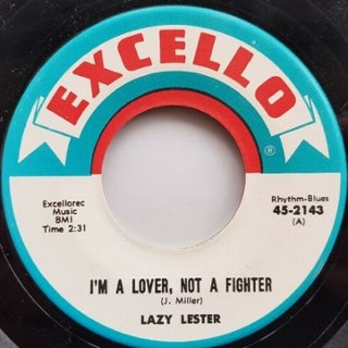 LAZY LESTER - Im a lover not a fighter 7 LAZY LESTER - Im a lover not a fighter 7