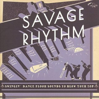 V/A - Savage rhythm-swingin dancefloor sounds to blow CD V/A - Savage rhythm-swingin dancefloor sounds to blow CD