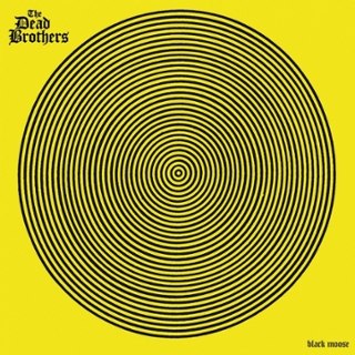 DEAD BROTHERS - Black moose LP+CD DEAD BROTHERS - Black moose LP+CD