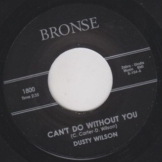 DUSTY WILSON - Can´t do without you 7 DUSTY WILSON - Can´t do without you 7