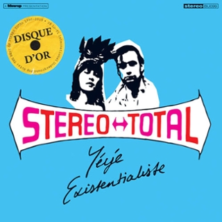 STEREO TOTAL - Yeye existentialiste CD STEREO TOTAL - Yeye existentialiste CD
