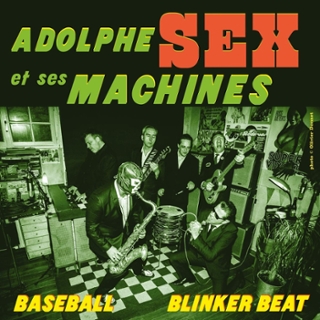 ADOLPHE SEX ET SES MACHINES - Baseball 7 ADOLPHE SEX ET SES MACHINES - Baseball 7