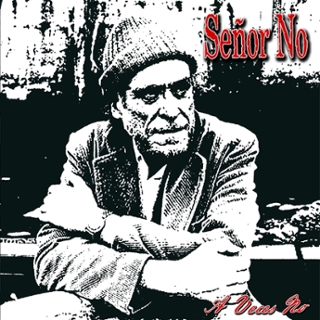 SENOR NO - A veces no 7 SENOR NO - A veces no 7