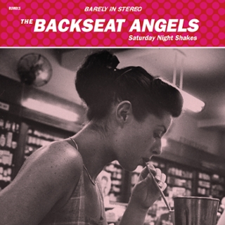 BACKSEAT ANGELS - Saturday night shakes CD BACKSEAT ANGELS - Saturday night shakes CD