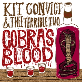 KIT CONVICT AND THEE TERRIBLE TWO - Cobra´s blood CD KIT CONVICT AND THEE TERRIBLE TWO - Cobra´s blood CD
