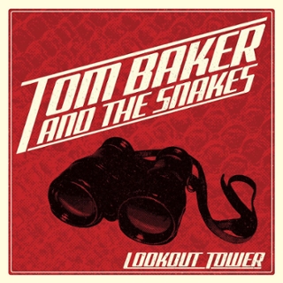 TOM BAKER & THE SNAKES - Lookout tower CD TOM BAKER & THE SNAKES - Lookout tower CD