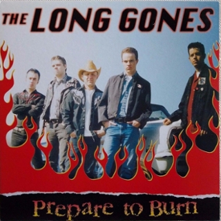 LONG GONES - Prepare to burn LP