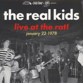 REAL KIDS - Live at the rat! january 22 1978 LP REAL KIDS - Live at the rat! january 22 1978 LP