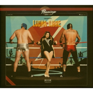 FLAMINGO TOURS - Lucha Libre CD FLAMINGO TOURS - Lucha Libre CD