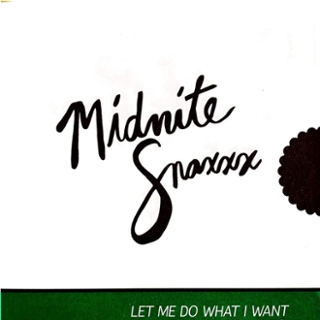 MIDNITE SNAXXX - Let me do what I want 7 MIDNITE SNAXXX - Let me do what I want 7