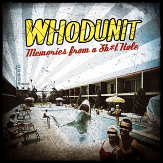 WHODUNIT - Memories from a sh*t hole LP