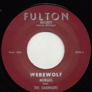 MORGUS & THE DARINGERS - Werewolf/the morgus creep 7 MORGUS & THE DARINGERS - Werewolf/the morgus creep 7