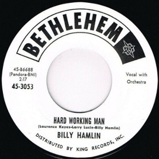 BILLY HAMLIN - If you ain´t got no bread/hard working man 7 BILLY HAMLIN - If you ain´t got no bread/hard working man 7