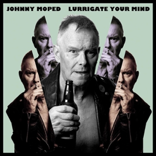JOHNNY MOPED - Lurrigate your mind LP JOHNNY MOPED - Lurrigate your mind LP