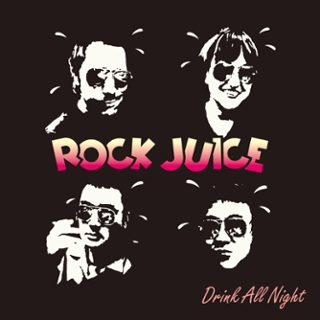 ROCK JUICE - Drink all night LP ROCK JUICE - Drink all night LP