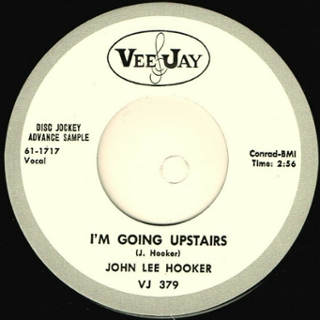 JOHN LEE HOOKER - I´m going upstairs/I´m mad again 7 JOHN LEE HOOKER - I´m going upstairs/I´m mad again 7