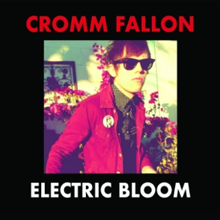 CROMM FALLON - Electric bloom CD CROMM FALLON - Electric bloom CD