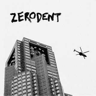 ZERODENT - Not good for me 7 ZERODENT - Not good for me 7