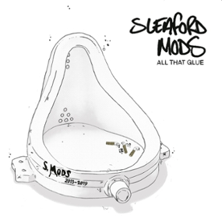 SLEAFORD MODS - All that glue DoLP SLEAFORD MODS - All that glue DoLP