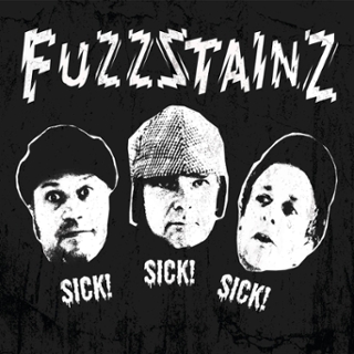 FUZZSTAINZ - Sick sick sick 7 FUZZSTAINZ - Sick sick sick 7