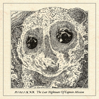 MANIAXXX - The last nightmare of captain mission LP MANIAXXX - The last nightmare of captain mission LP